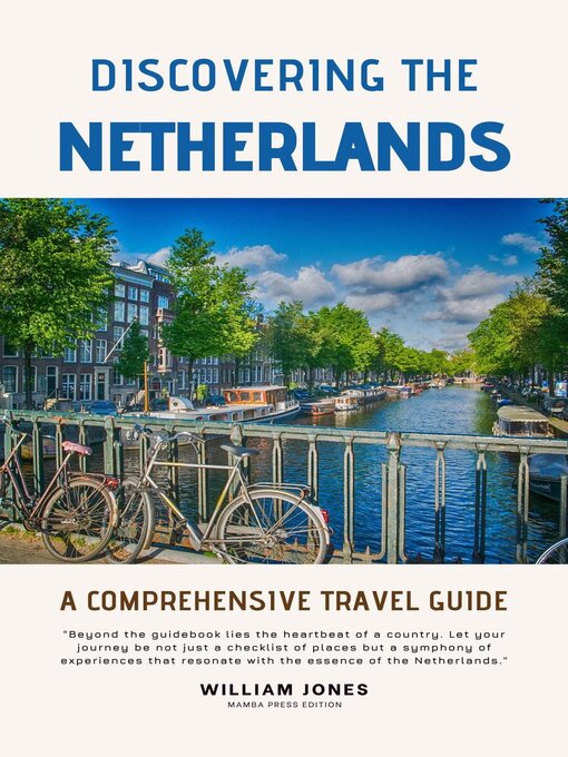 Title details for Discovering the Netherlands by William Jones - Available